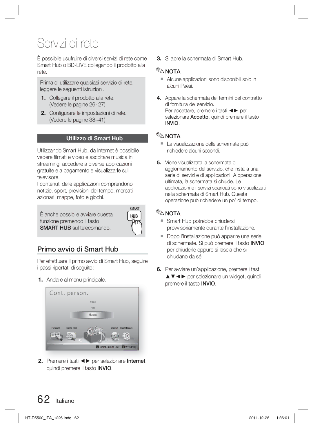 Samsung HT-D5500/ZF, HT-D5530/ZF, HT-D5550/ZF manual Servizi di rete, Primo avvio di Smart Hub, Utilizzo di Smart Hub 