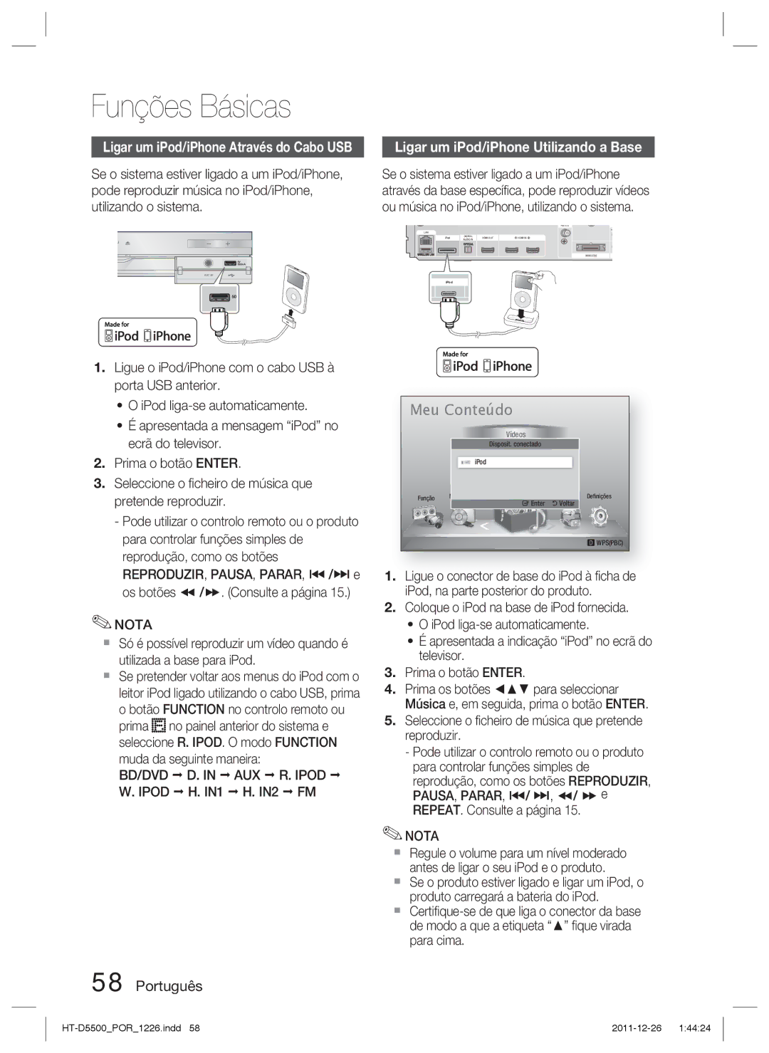 Samsung HT-D5550/ZF, HT-D5530/ZF Ligar um iPod/iPhone Utilizando a Base, BD/DVD D. in AUX R. Ipod W. Ipod H. IN1 H. IN2 FM 