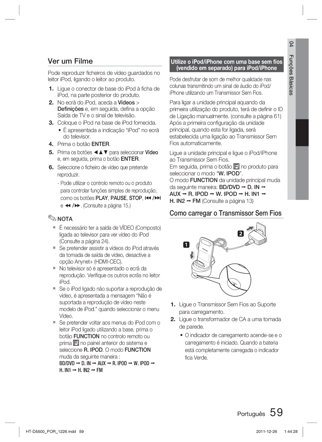 Samsung HT-D5500/ZF manual Ver um Filme, Como carregar o Transmissor Sem Fios, IPhone utilizando um Transmissor Sem Fios 