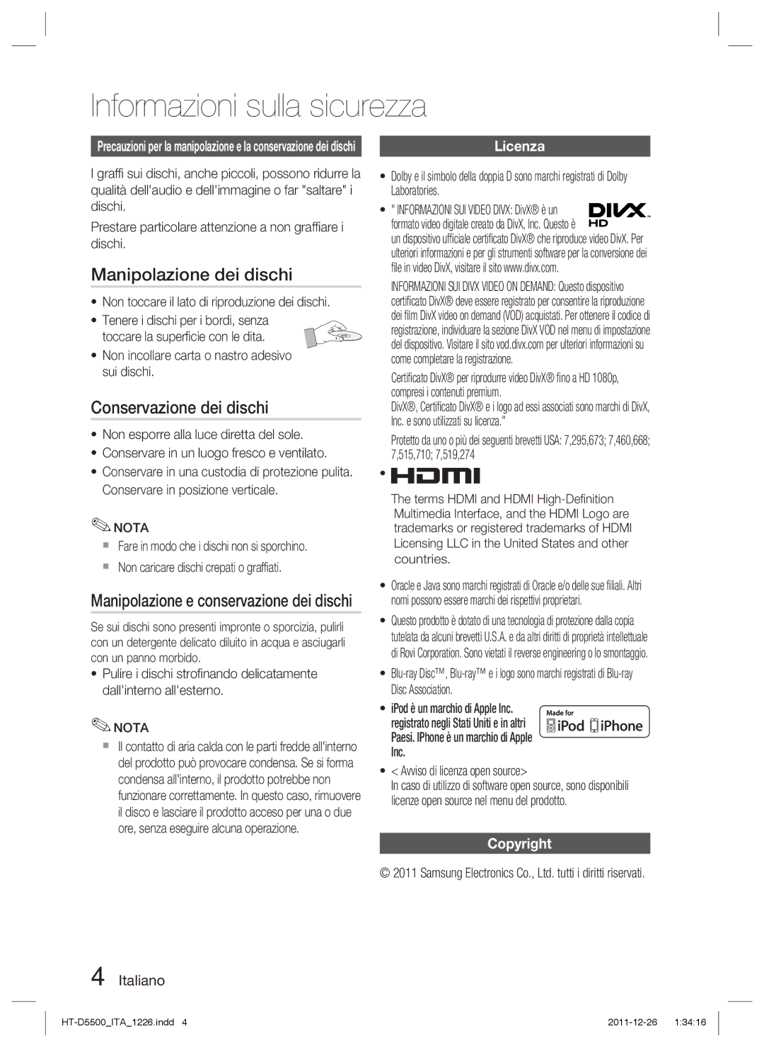 Samsung HT-D5550/ZF Manipolazione dei dischi, Conservazione dei dischi, Manipolazione e conservazione dei dischi, Licenza 