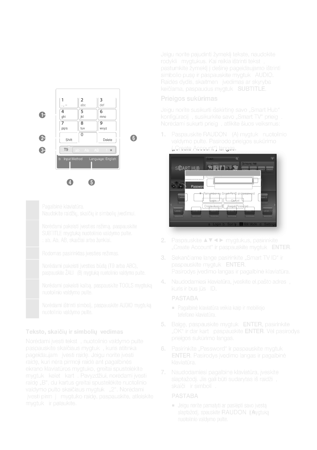 Samsung HT-D5550/EN manual Pagalbinės klaviatūros naudojimas, Prieigos sukūrimas, Pagalbinė klaviatūra 