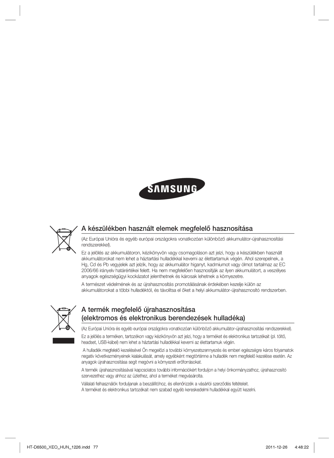 Samsung HT-D6500/EN manual Készülékben használt elemek megfelelő hasznosítása 