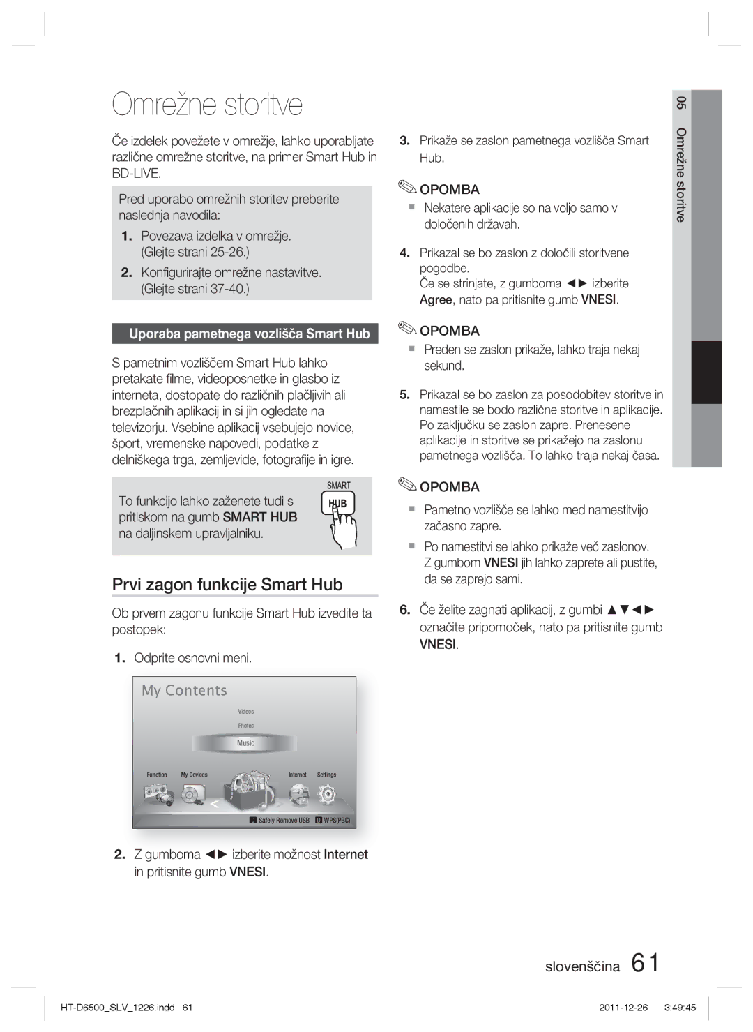 Samsung HT-D6500/EN manual Omrežne storitve, Prvi zagon funkcije Smart Hub, Konﬁgurirajte omrežne nastavitve. Glejte strani 