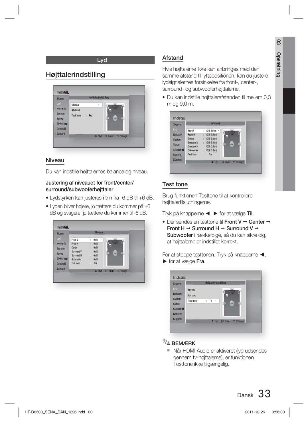 Samsung HT-D6500/XE manual Højttalerindstilling, Niveau, Afstand, Test tone, Hvis højttalerne ikke kan anbringes med den 