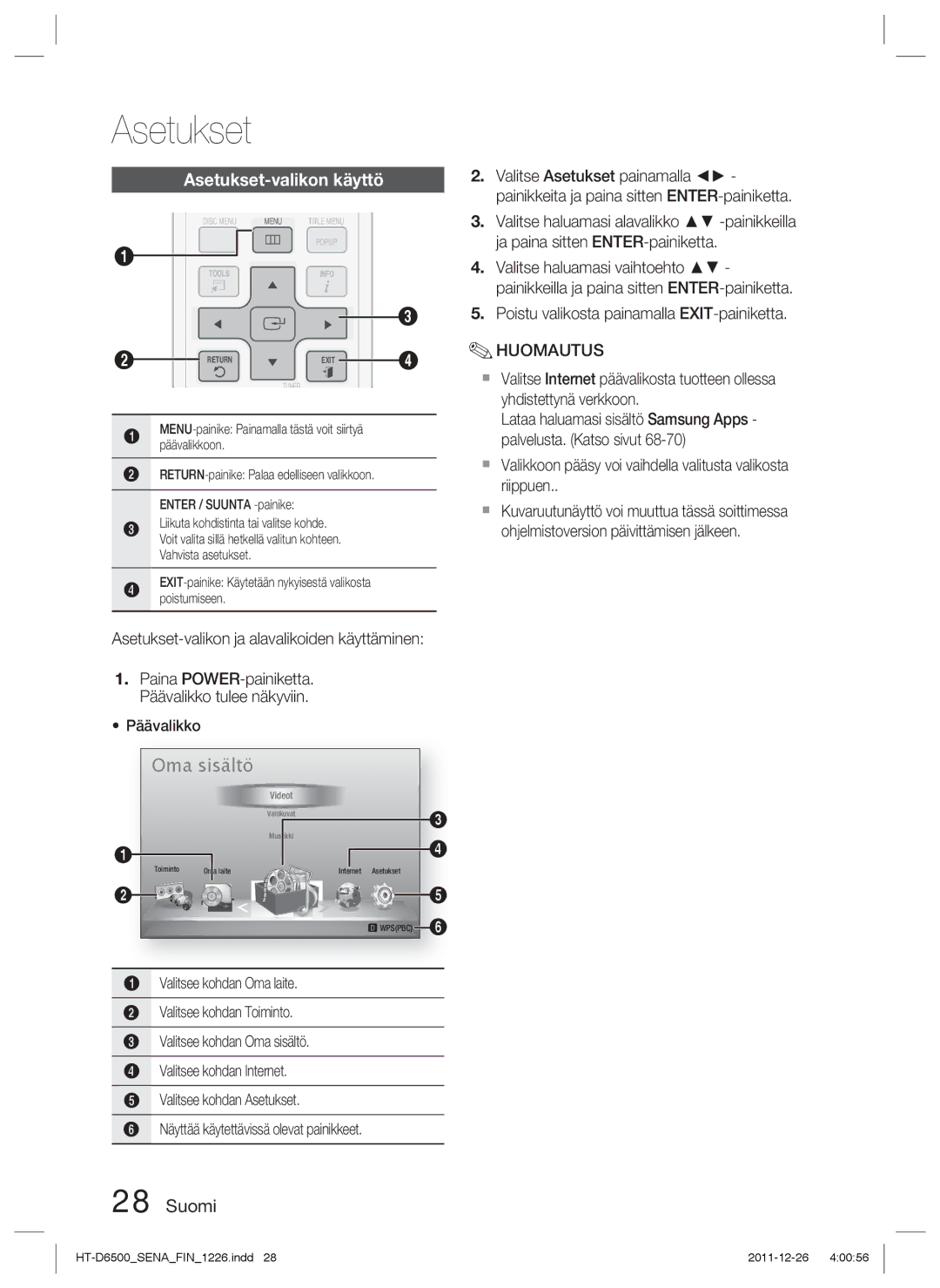 Samsung HT-D6500/XE manual Asetukset-valikon käyttö, Valitse Asetukset painamalla, Ja paina sitten ENTER-painiketta 