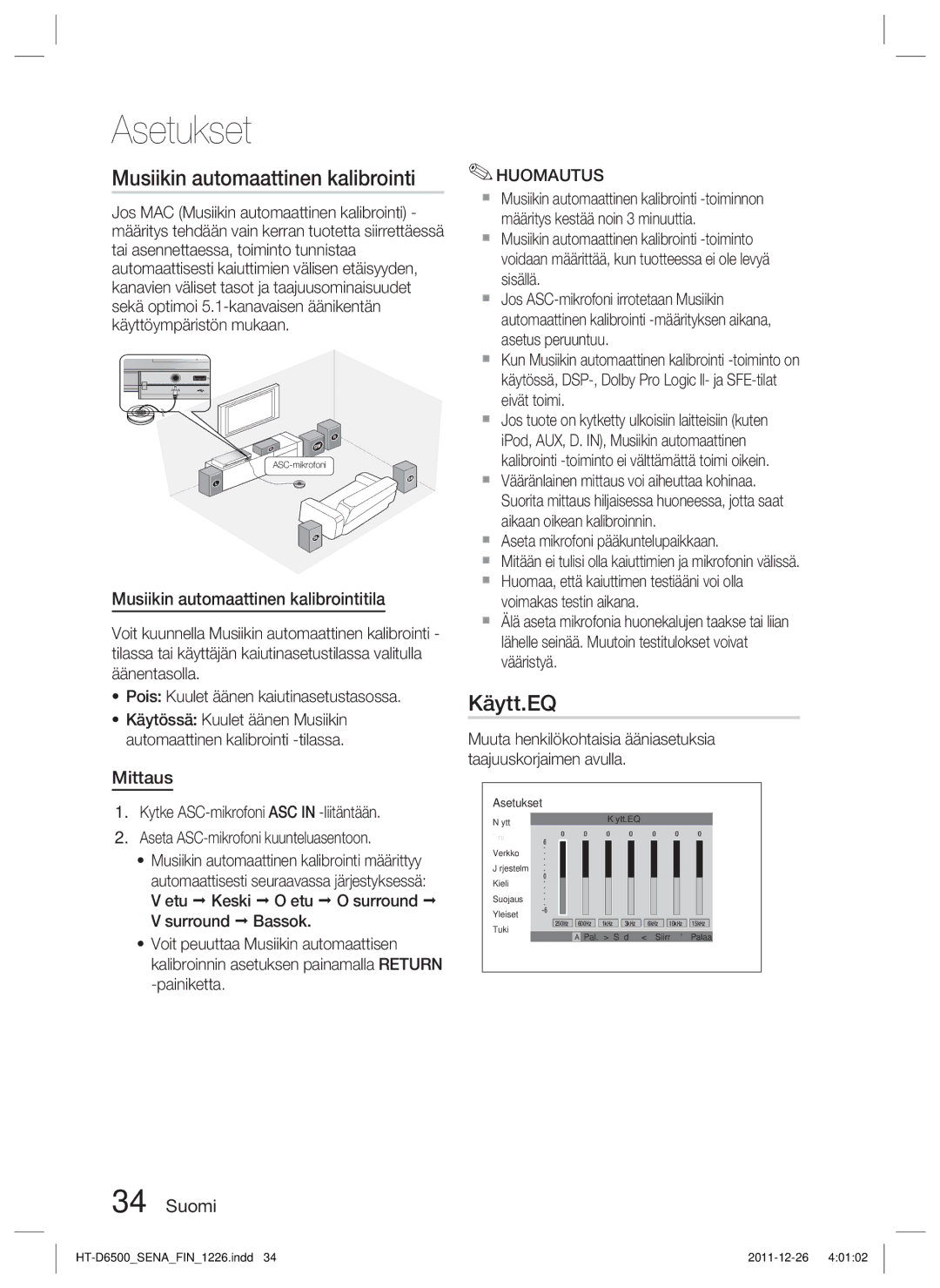 Samsung HT-D6500/XE manual Käytt.EQ, Musiikin automaattinen kalibrointitila, Mittaus 