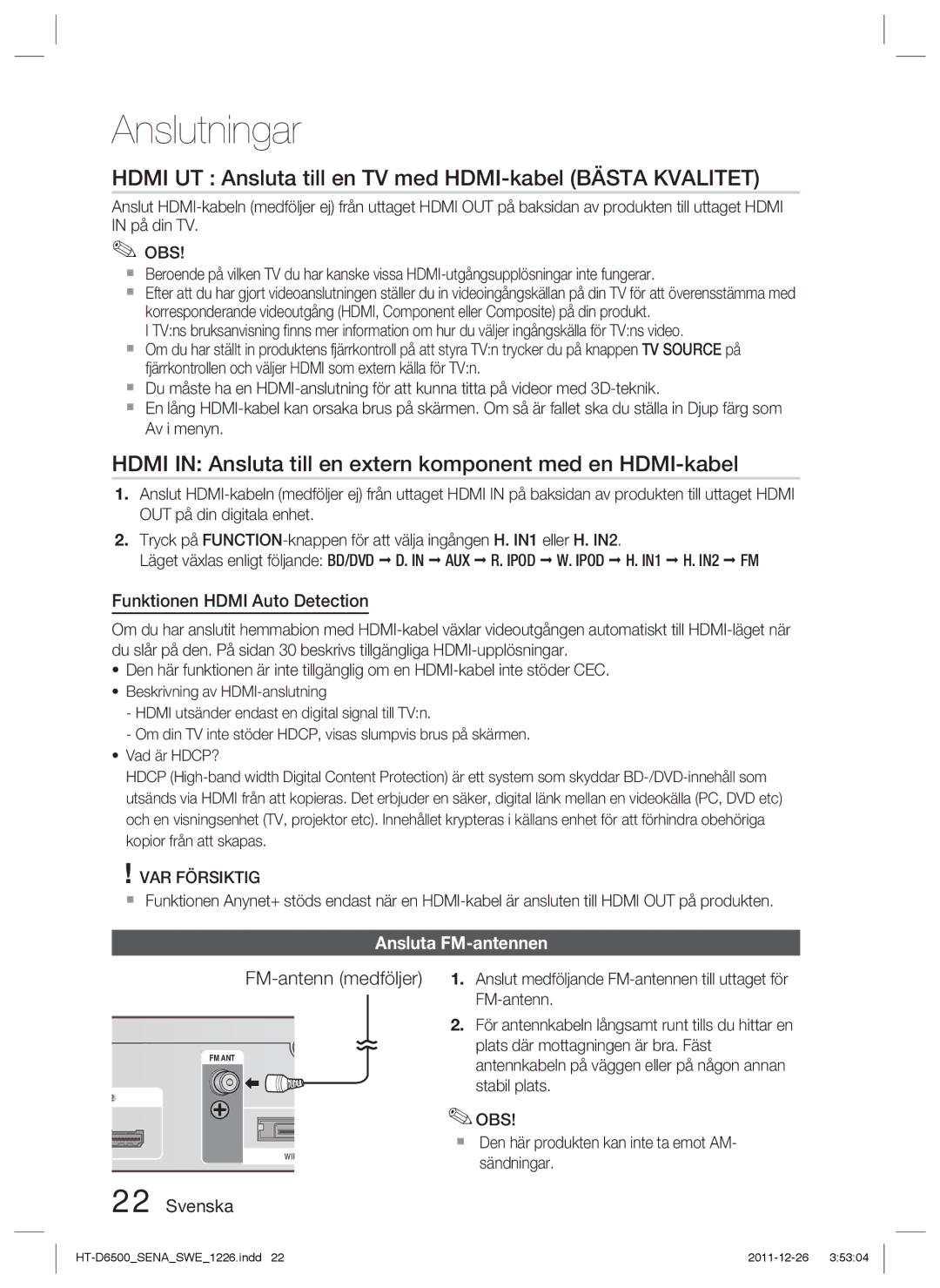 Samsung HT-D6500/XE Hdmi UT Ansluta till en TV med HDMI-kabel Bästa Kvalitet, FM-antenn medföljer, Ansluta FM-antennen 