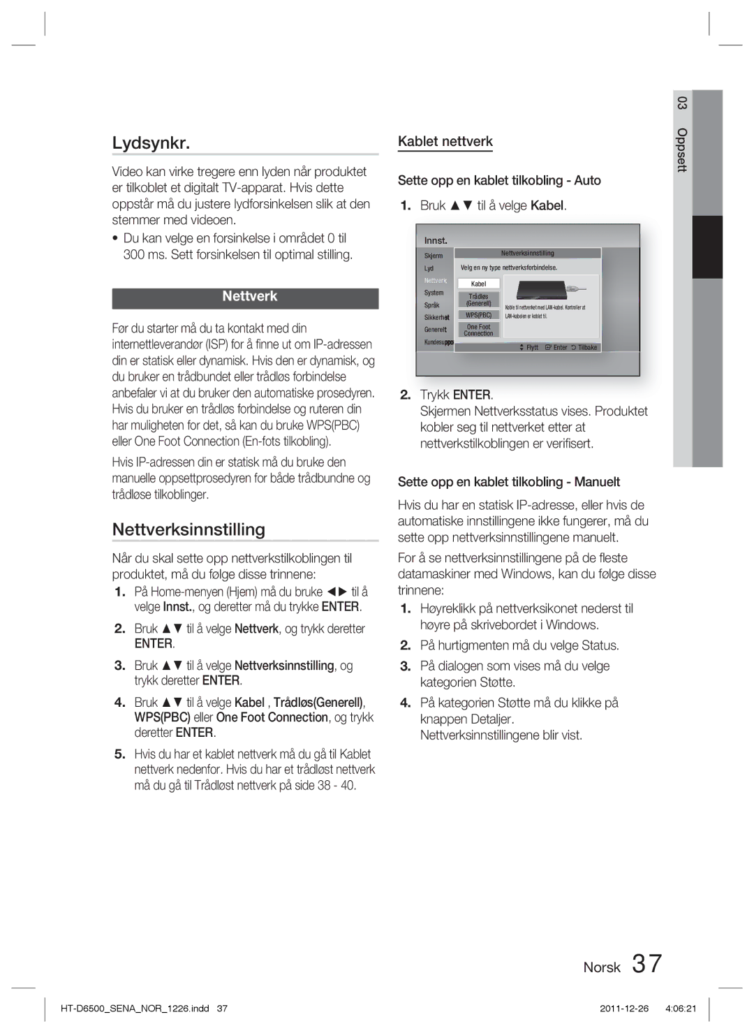 Samsung HT-D6500/XE manual Lydsynkr, Nettverksinnstilling, Kablet nettverk 