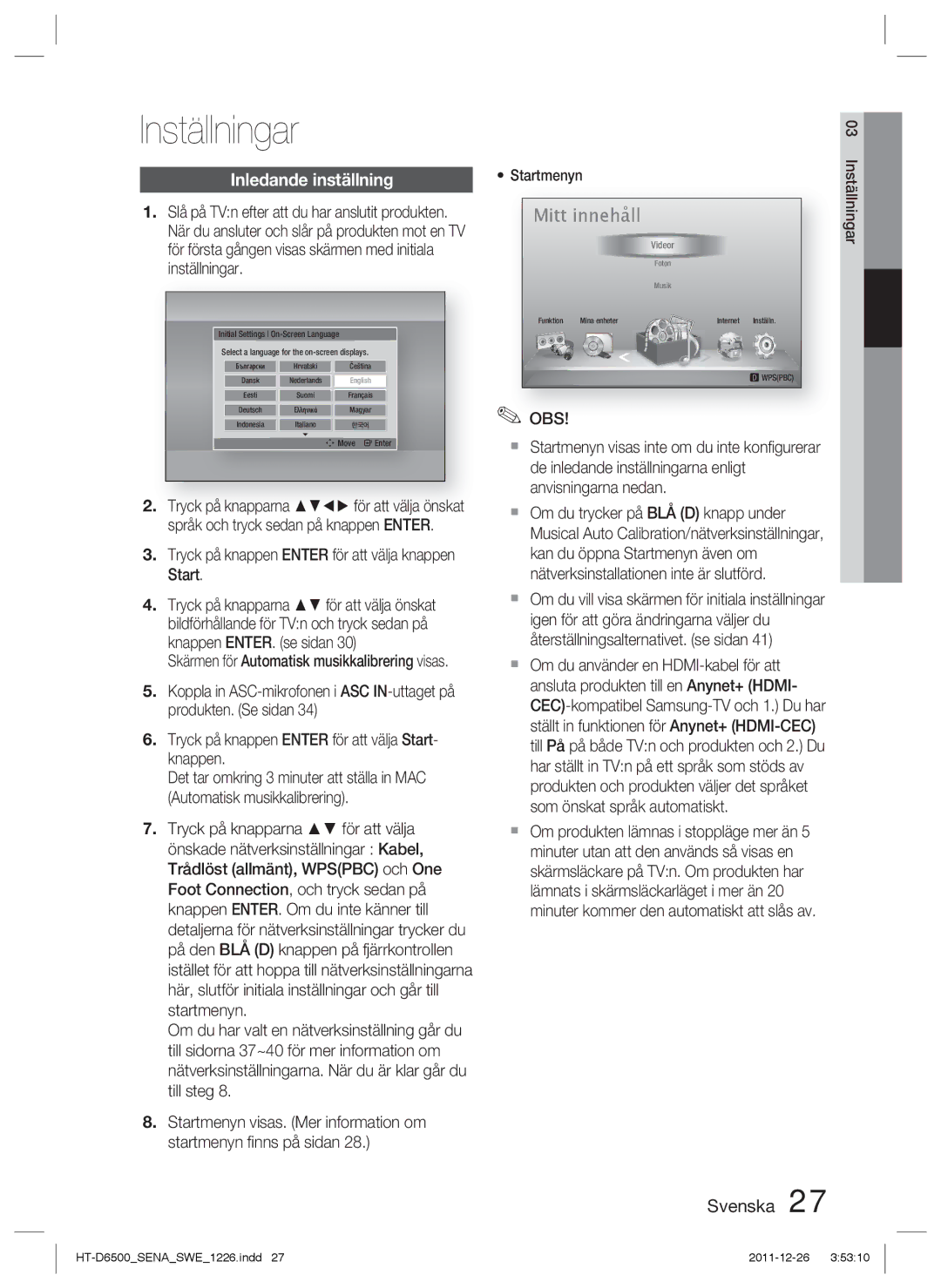 Samsung HT-D6500/XE manual Inställningar, Inledande inställning, Tryck på knappen Enter för att välja knappen Start 