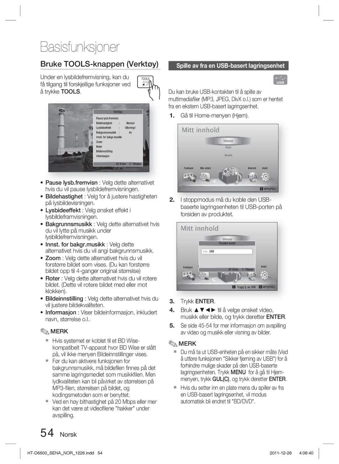 Samsung HT-D6500/XE manual Bruke TOOLS-knappen Verktøy, Spille av fra en USB-basert lagringsenhet, Gå til Home-menyen Hjem 