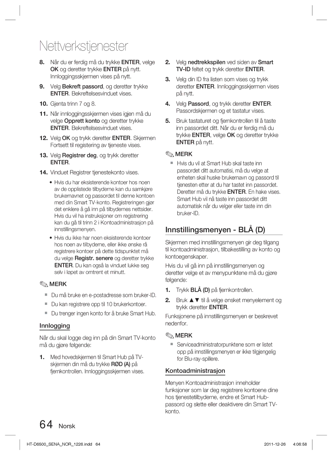 Samsung HT-D6500/XE manual Innstillingsmenyen BLÅ D, Innlogging, Kontoadministrasjon 