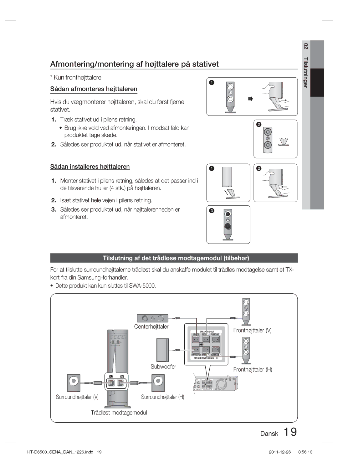 Samsung HT-D6500/XE manual Afmontering/montering af højttalere på stativet, Sådan installeres højttaleren 