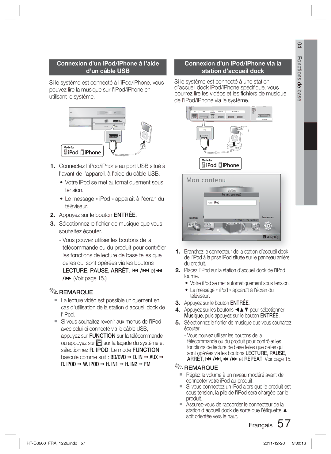 Samsung HT-D6500/XE, HT-D6500/XN manual Connexion d’un iPod/iPhone à l’aide ’un câble USB, De l’iPod/iPhone via le système 