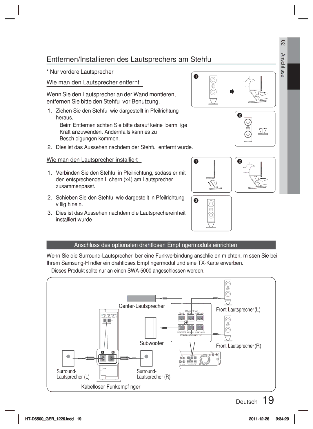 Samsung HT-D6500/XE, HT-D6500/XN Entfernen/Installieren des Lautsprechers am Stehfuß, Wie man den Lautsprecher installiert 