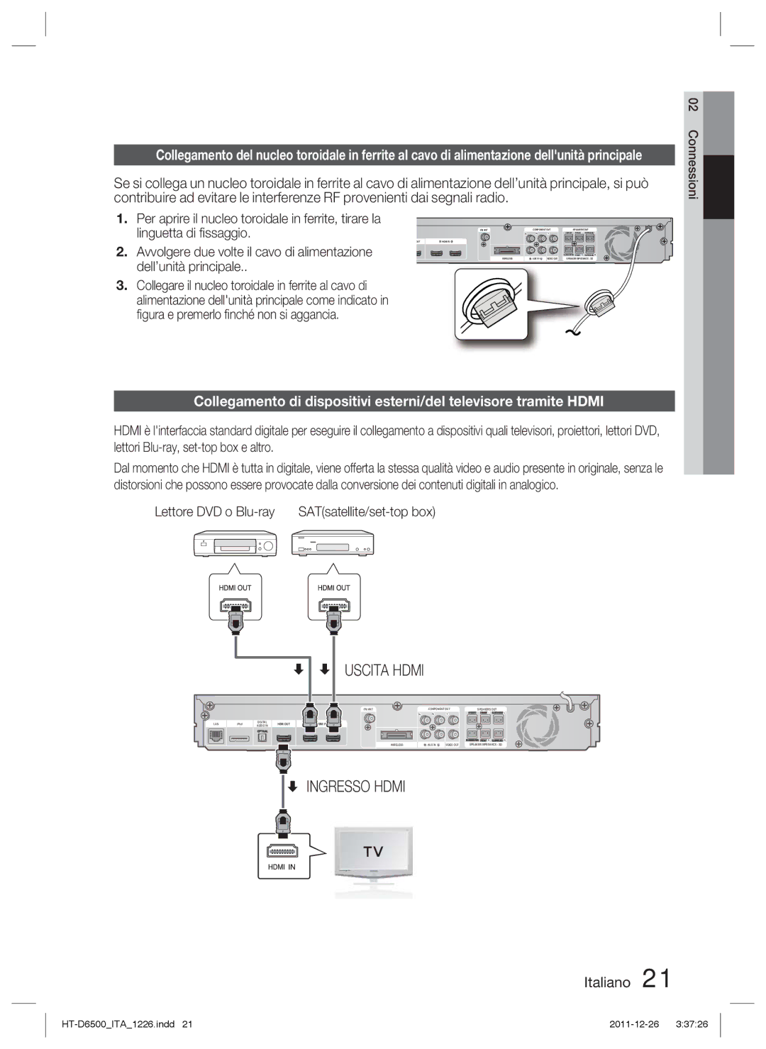 Samsung HT-D6500/XN manual Per aprire il nucleo toroidale in ferrite, tirare la, ﬁgura e premerlo ﬁnché non si aggancia 