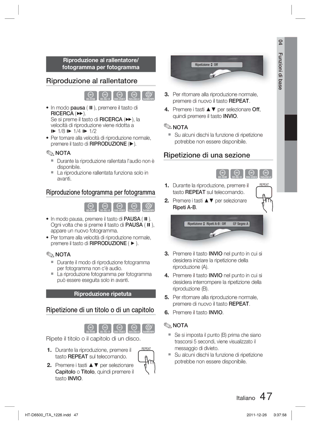 Samsung HT-D6500/XE manual Riproduzione al rallentatore, Ripetizione di una sezione, Riproduzione fotogramma per fotogramma 