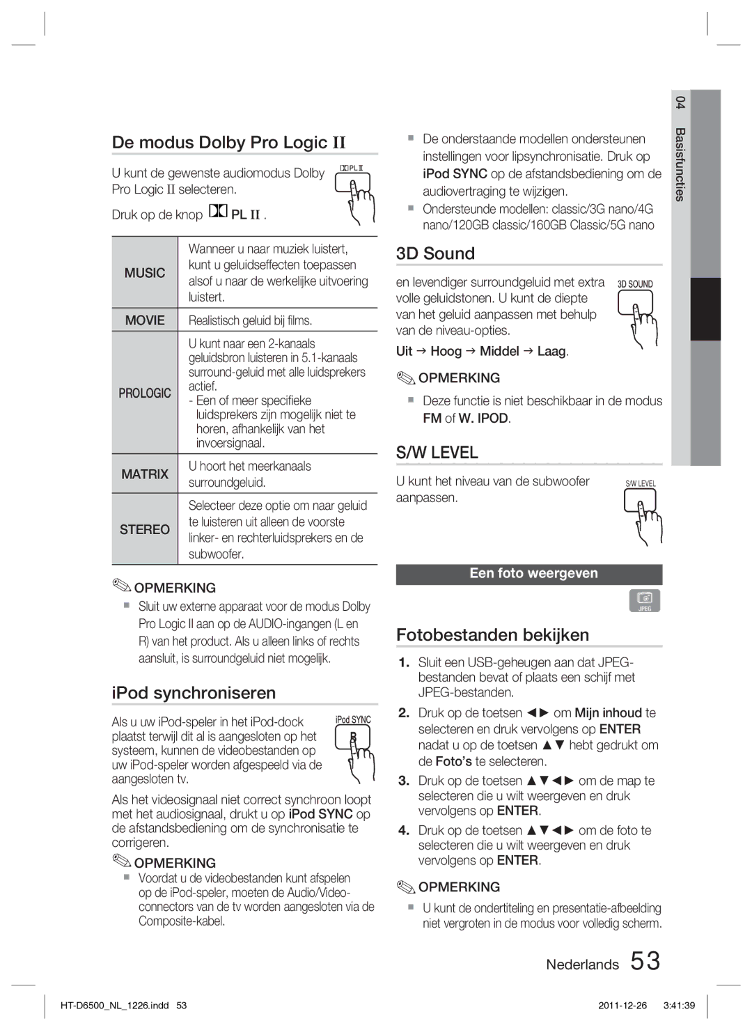 Samsung HT-D6500/XN manual De modus Dolby Pro Logic, IPod synchroniseren, Fotobestanden bekijken, Een foto weergeven 