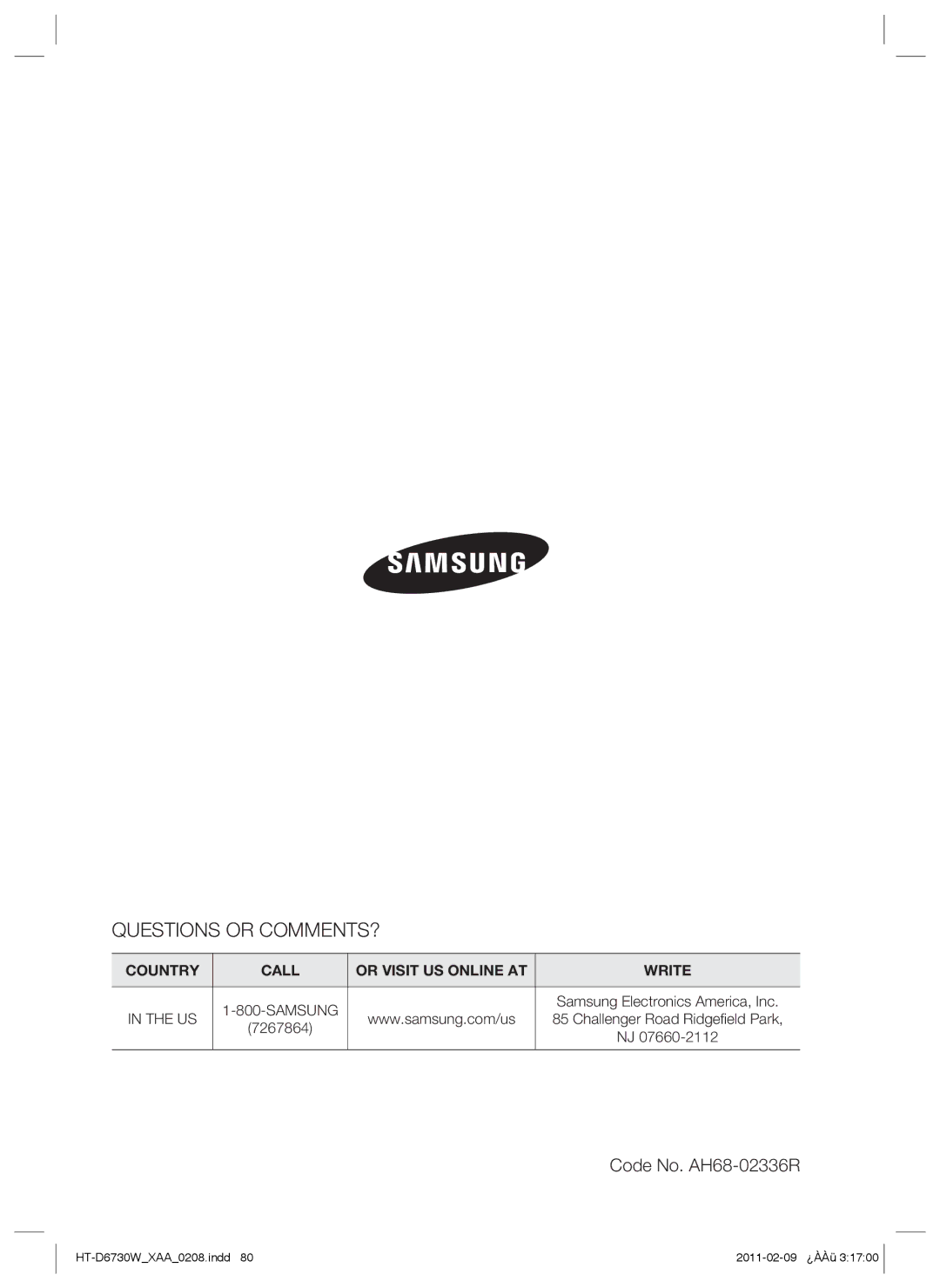 Samsung HT-D6730W Code No. AH68-02336R, Samsung Electronics America, Inc, Challenger Road Ridgeﬁeld Park, 7267864 