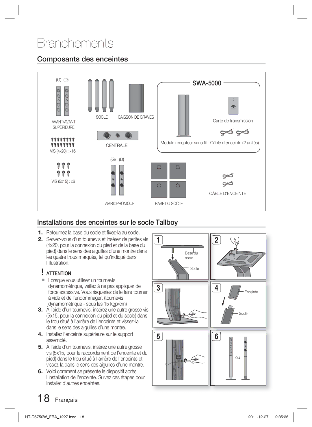 Samsung HT-D6750W/XN, HT-D6750W/TK, HT-D6750W/ZF Composants des enceintes, Installations des enceintes sur le socle Tallboy 