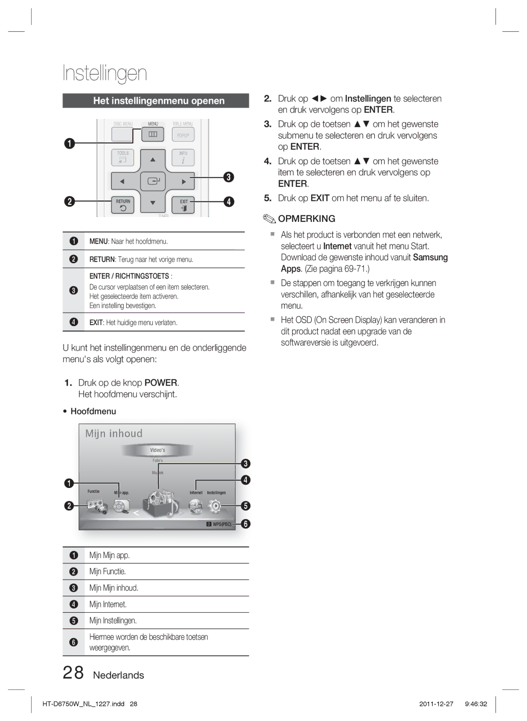 Samsung HT-D6750W/XN, HT-D6750W/TK, HT-D6750W/ZF Het instellingenmenu openen, Enter, Druk op Exit om het menu af te sluiten 