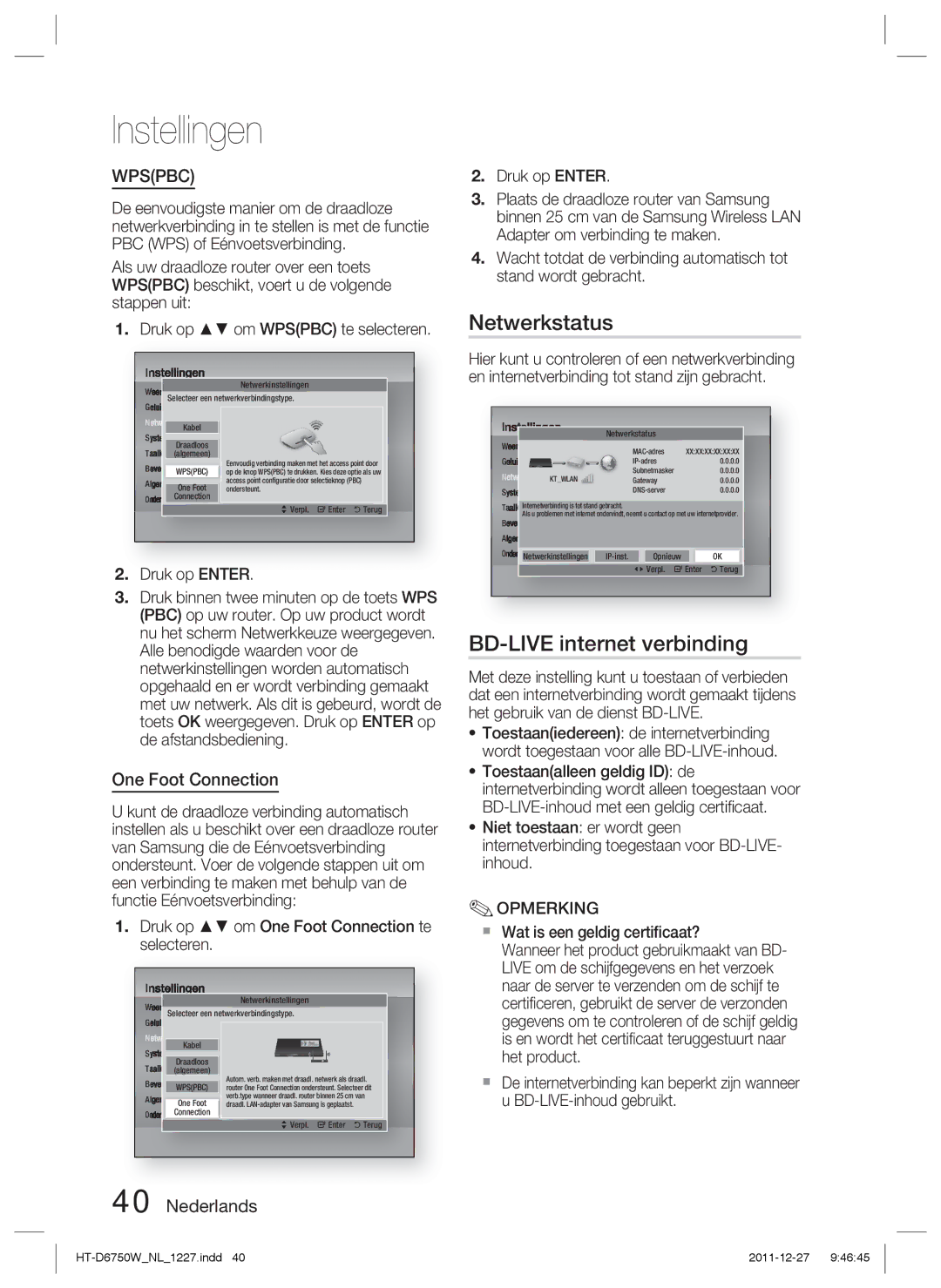 Samsung HT-D6750W/XN manual Netwerkstatus, BD-LIVE internet verbinding, Druk op om One Foot Connection te selecteren 