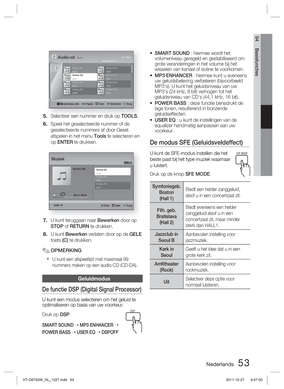 Samsung HT-D6750W/ZF, HT-D6750W/TK De modus SFE Geluidsveldeffect, De functie DSP Digital Signal Processor, Geluidmodus 