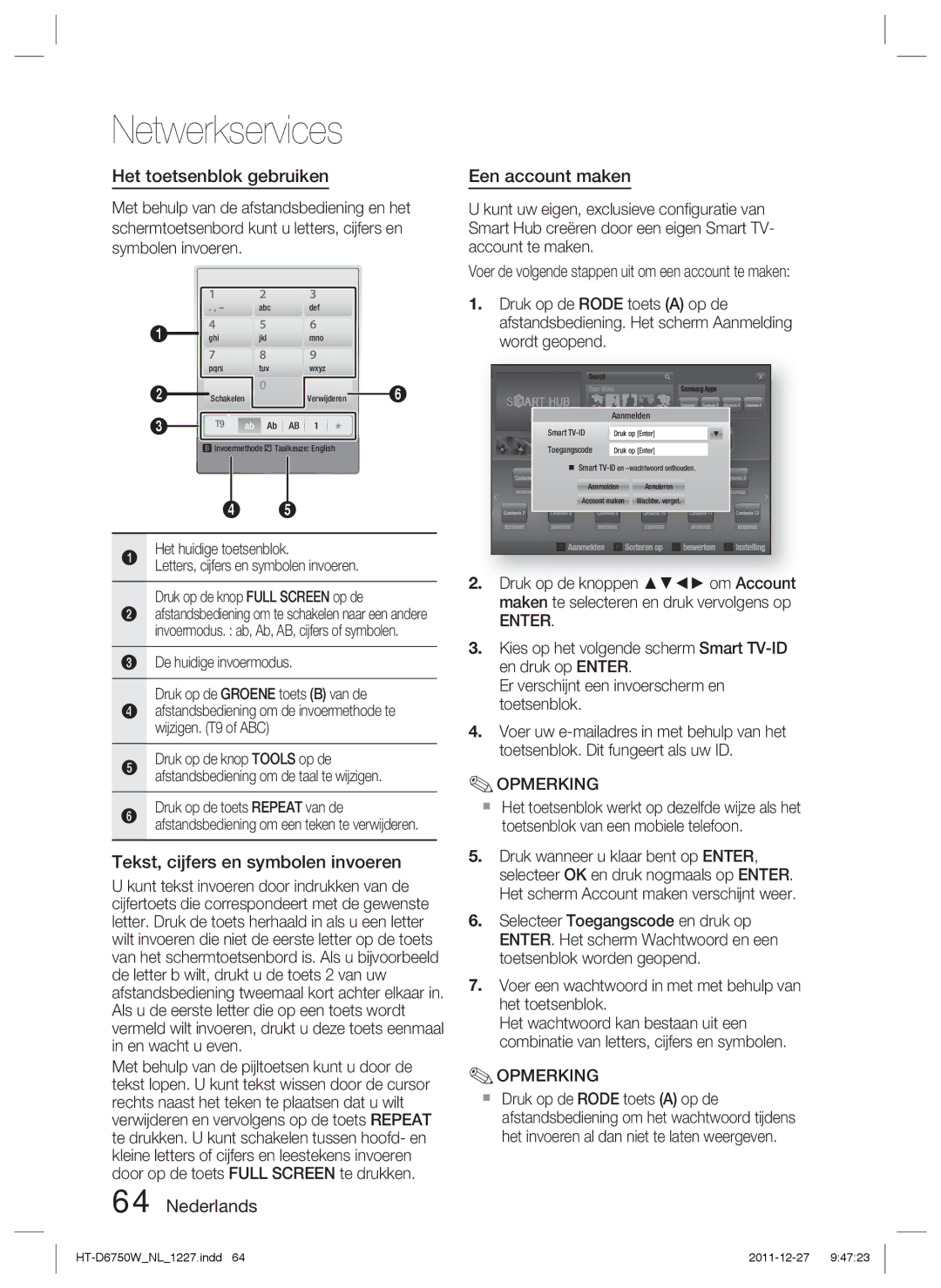 Samsung HT-D6750W/XN manual Het toetsenblok gebruiken, Tekst, cijfers en symbolen invoeren, Nederlands Een account maken 