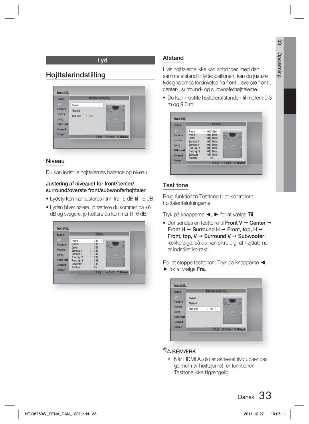 Samsung HT-D6750W/XE manual Højttalerindstilling, Niveau, Afstand, Test tone, Hvis højttalerne ikke kan anbringes med den 