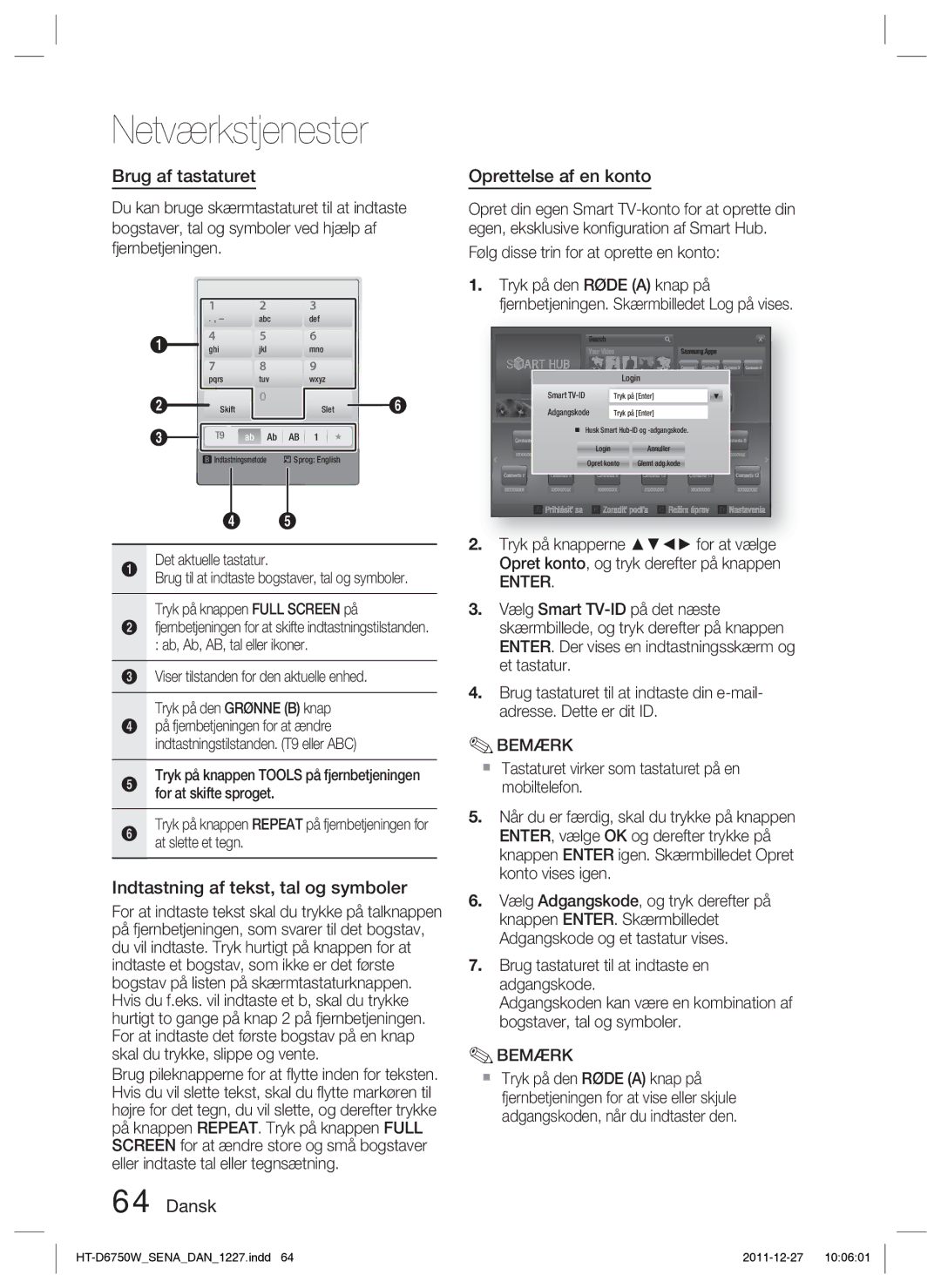 Samsung HT-D6750W/XE manual Brug af tastaturet, Indtastning af tekst, tal og symboler, Dansk Oprettelse af en konto 