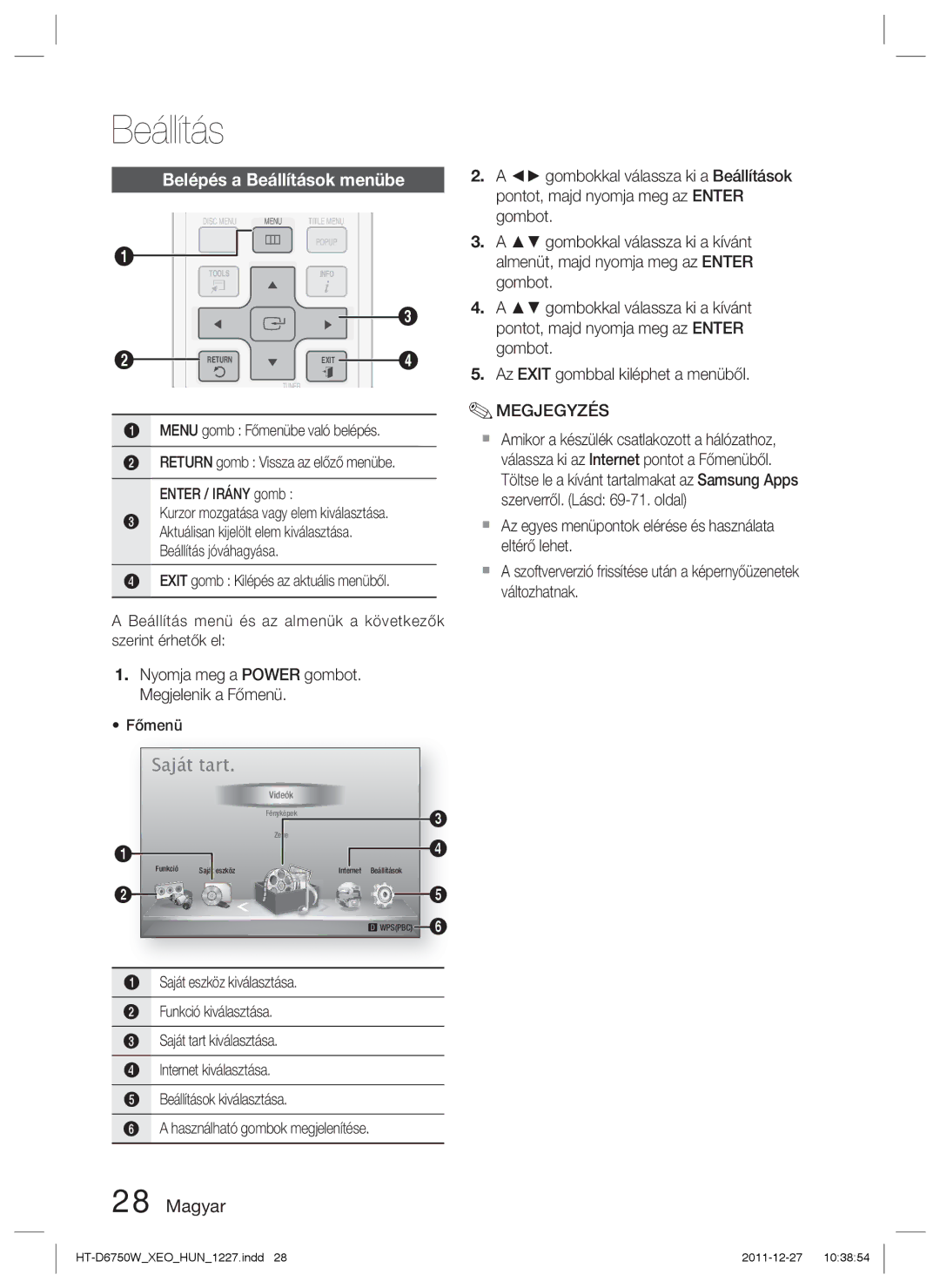 Samsung HT-D6750W/ZF, HT-D6750W/EN manual Belépés a Beállítások menübe, Pontot, majd nyomja meg az Enter, Gombot 