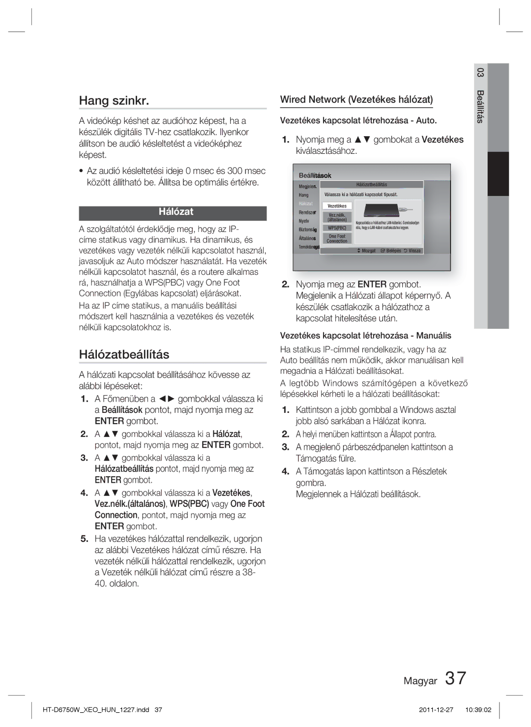 Samsung HT-D6750W/EN, HT-D6750W/ZF manual Hang szinkr, Hálózatbeállítás, Wired Network Vezetékes hálózat 