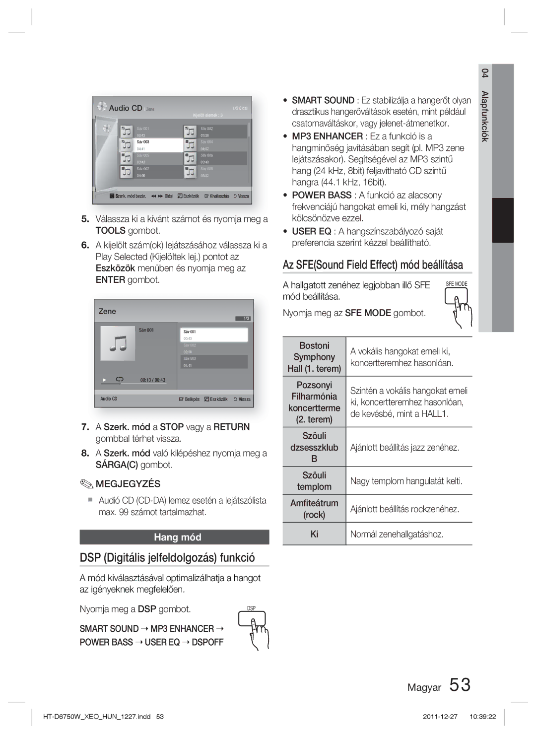 Samsung HT-D6750W/EN, HT-D6750W/ZF Az SFESound Field Effect mód beállítása, DSP Digitális jelfeldolgozás funkció, Hang mód 