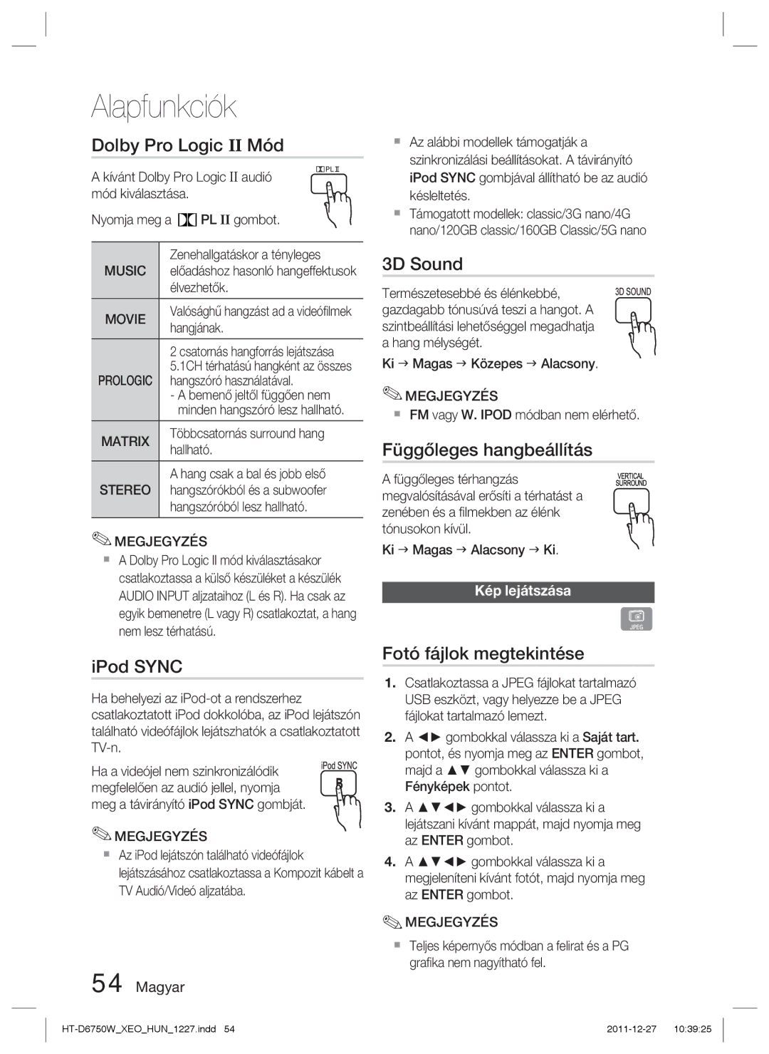 Samsung HT-D6750W/ZF manual Dolby Pro Logic II Mód, IPod Sync, 3D Sound, Függőleges hangbeállítás, Fotó fájlok megtekintése 