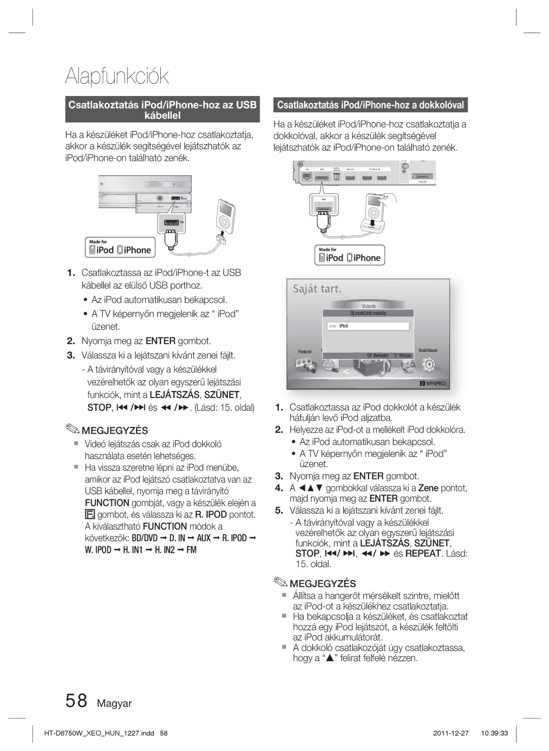 Samsung HT-D6750W/ZF manual Csatlakoztatás iPod/iPhone-hoz az USB Kábellel, Csatlakoztatás iPod/iPhone-hoz a dokkolóval 