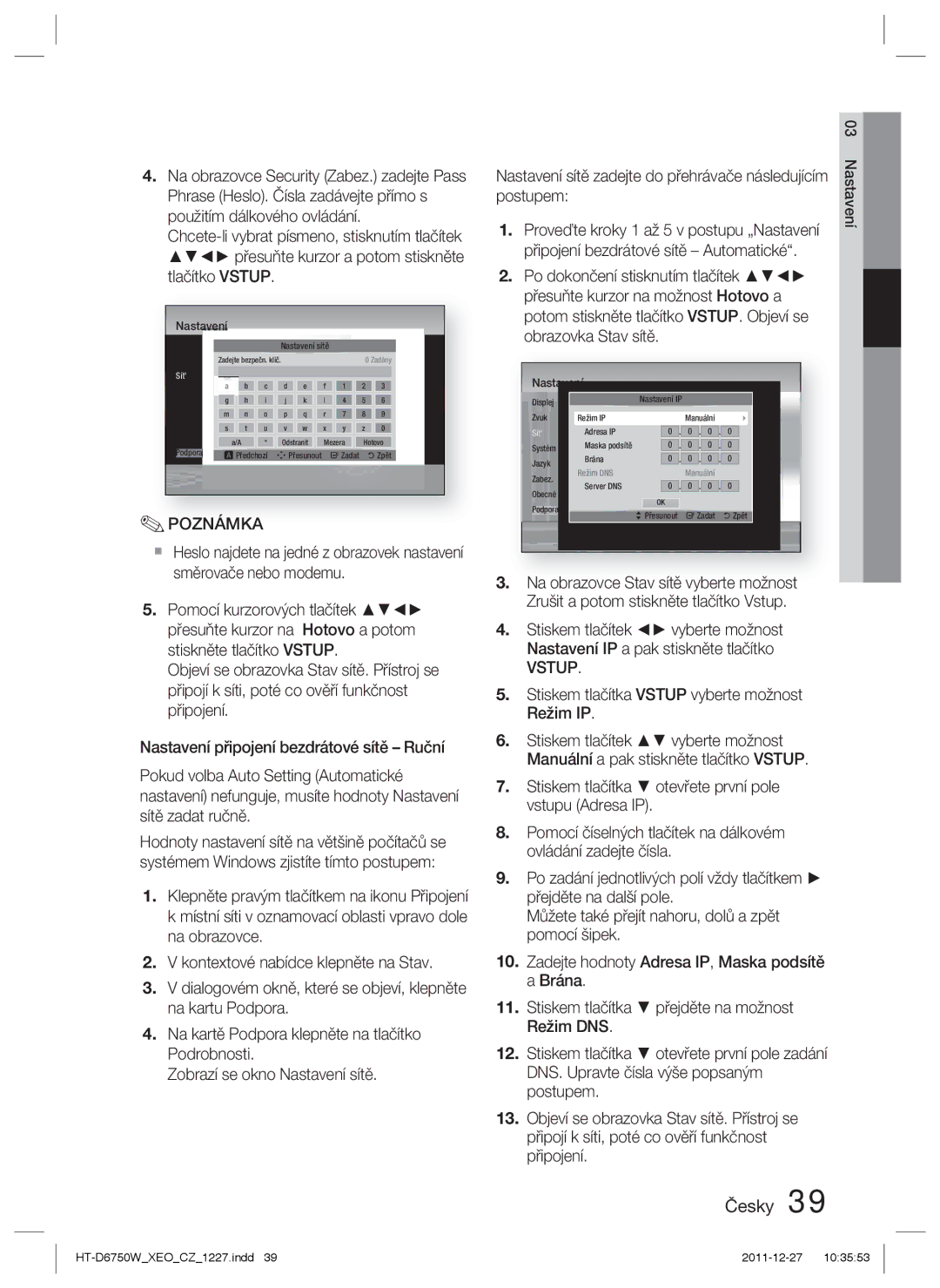 Samsung HT-D6750W/EN manual Proveďte kroky 1 až 5 v postupu „Nastavení, Postupem, Připojení bezdrátové sítě Automatické 