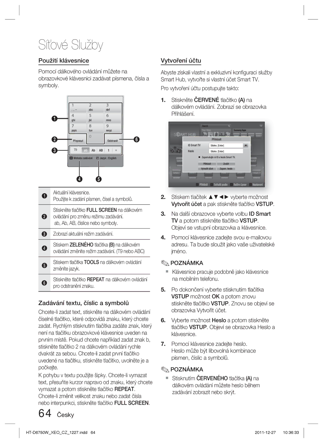 Samsung HT-D6750W/ZF Použití klávesnice, Zadávání textu, číslic a symbolů, 64 Česky Vytvoření účtu, Aktuální klávesnice 