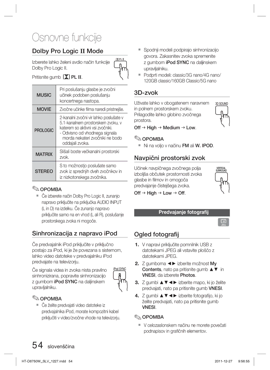 Samsung HT-D6750W/ZF manual Dolby Pro Logic II Mode, Sinhronizacija z napravo iPod, 3D-zvok, Navpični prostorski zvok 