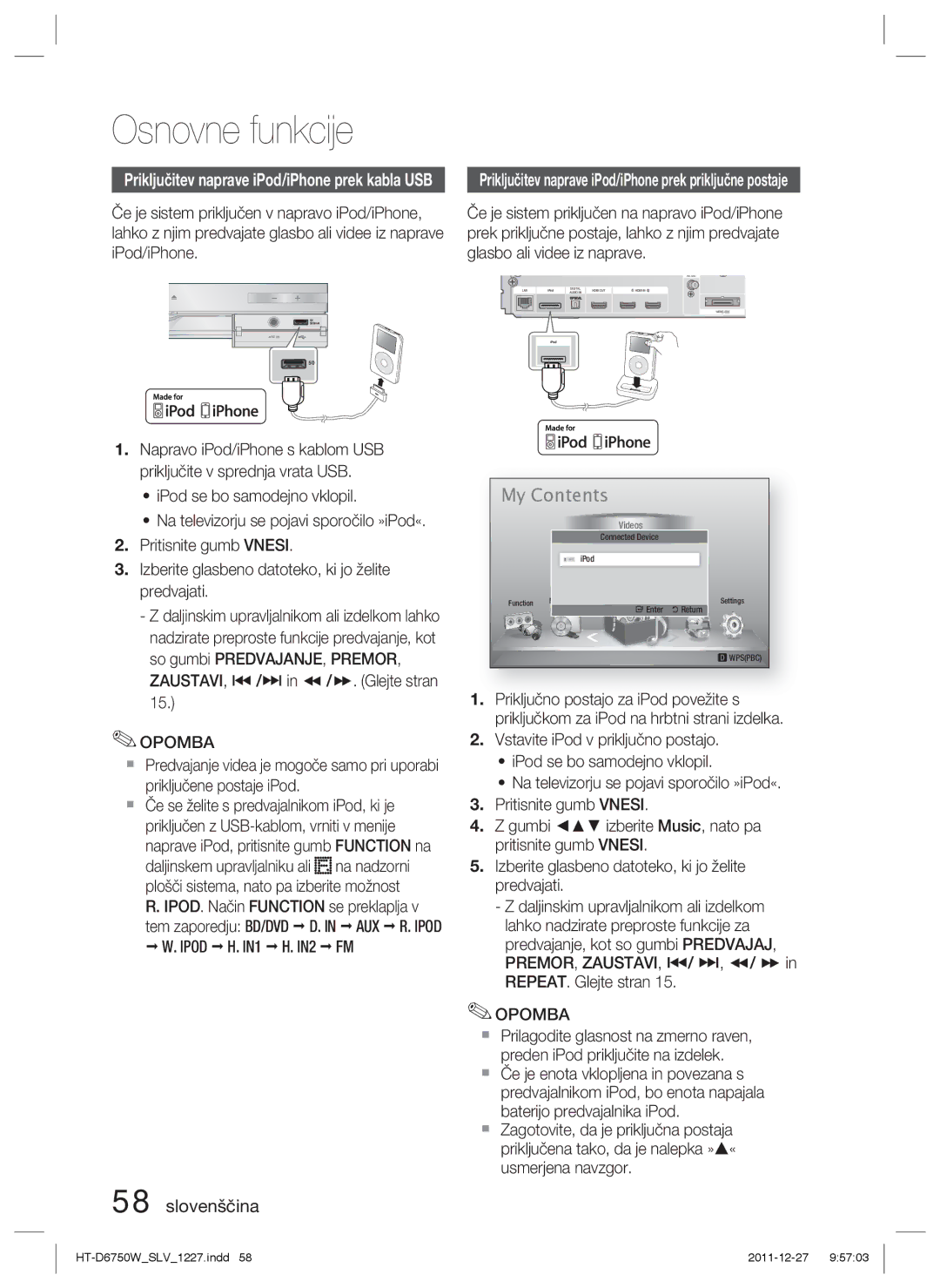 Samsung HT-D6750W/ZF, HT-D6750W/EN manual Priključitev naprave iPod/iPhone prek priključne postaje 