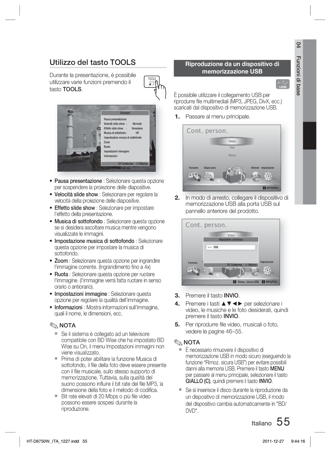 Samsung HT-D6750W/ZF manual Utilizzo del tasto Tools, Riproduzione da un dispositivo di Memorizzazione USB 