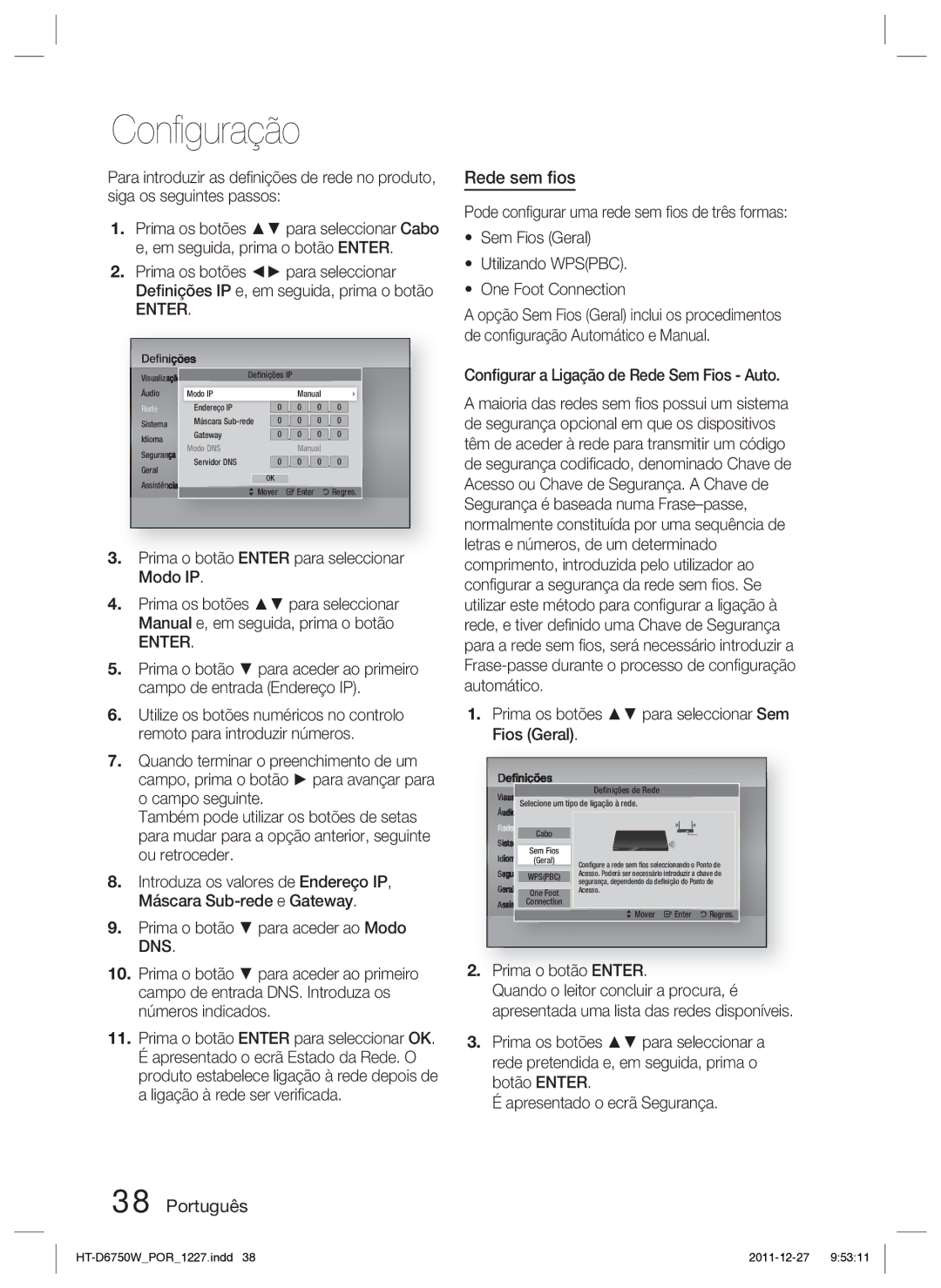 Samsung HT-D6750W/ZF manual Rede sem ﬁos, Conﬁgurar a Ligação de Rede Sem Fios Auto, Prima o botão Enter 