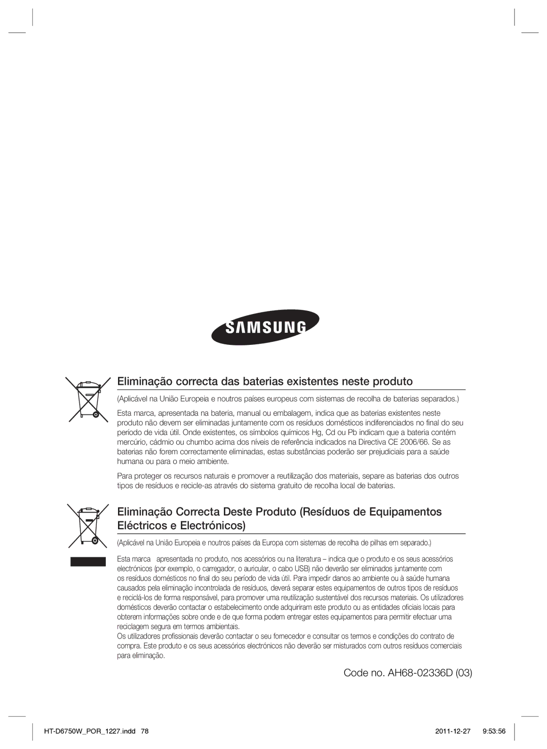 Samsung HT-D6750W/ZF manual Eliminação correcta das baterias existentes neste produto 