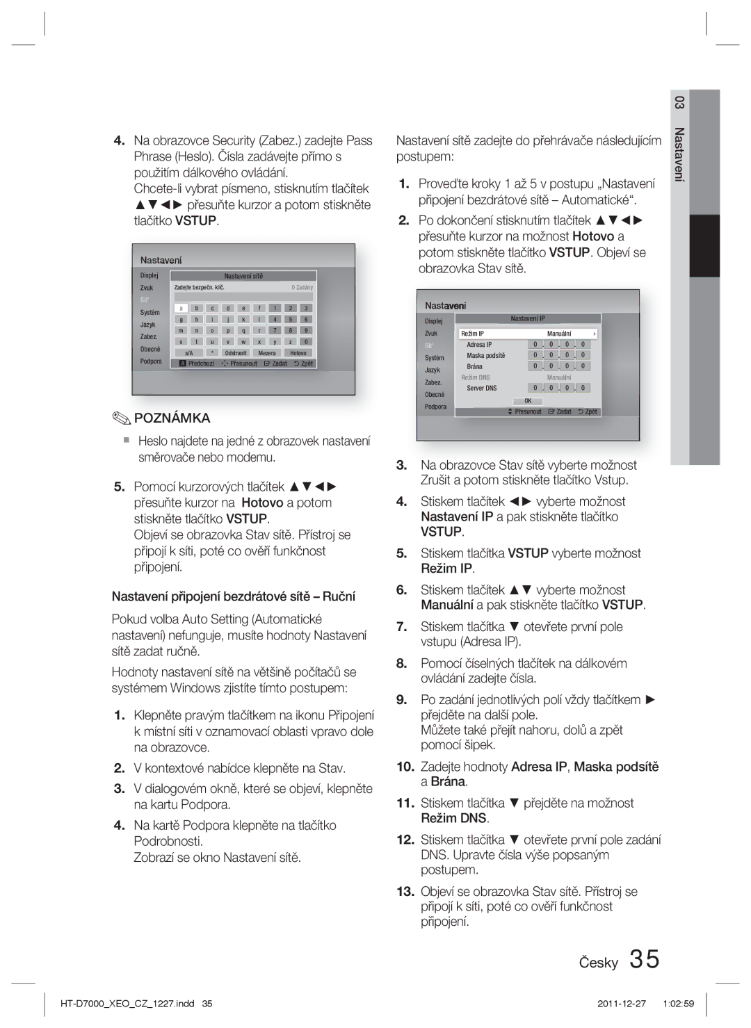 Samsung HT-D7000/EN manual Poznámka, Postupem Proveďte kroky 1 až 5 v postupu „Nastavení 