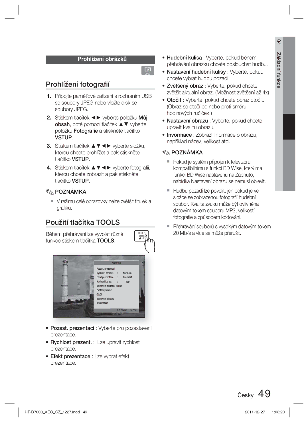 Samsung HT-D7000/EN Prohlížení fotograﬁí, Použití tlačítka Tools, Prohlížení obrázků, Během přehrávání lze vyvolat různé 