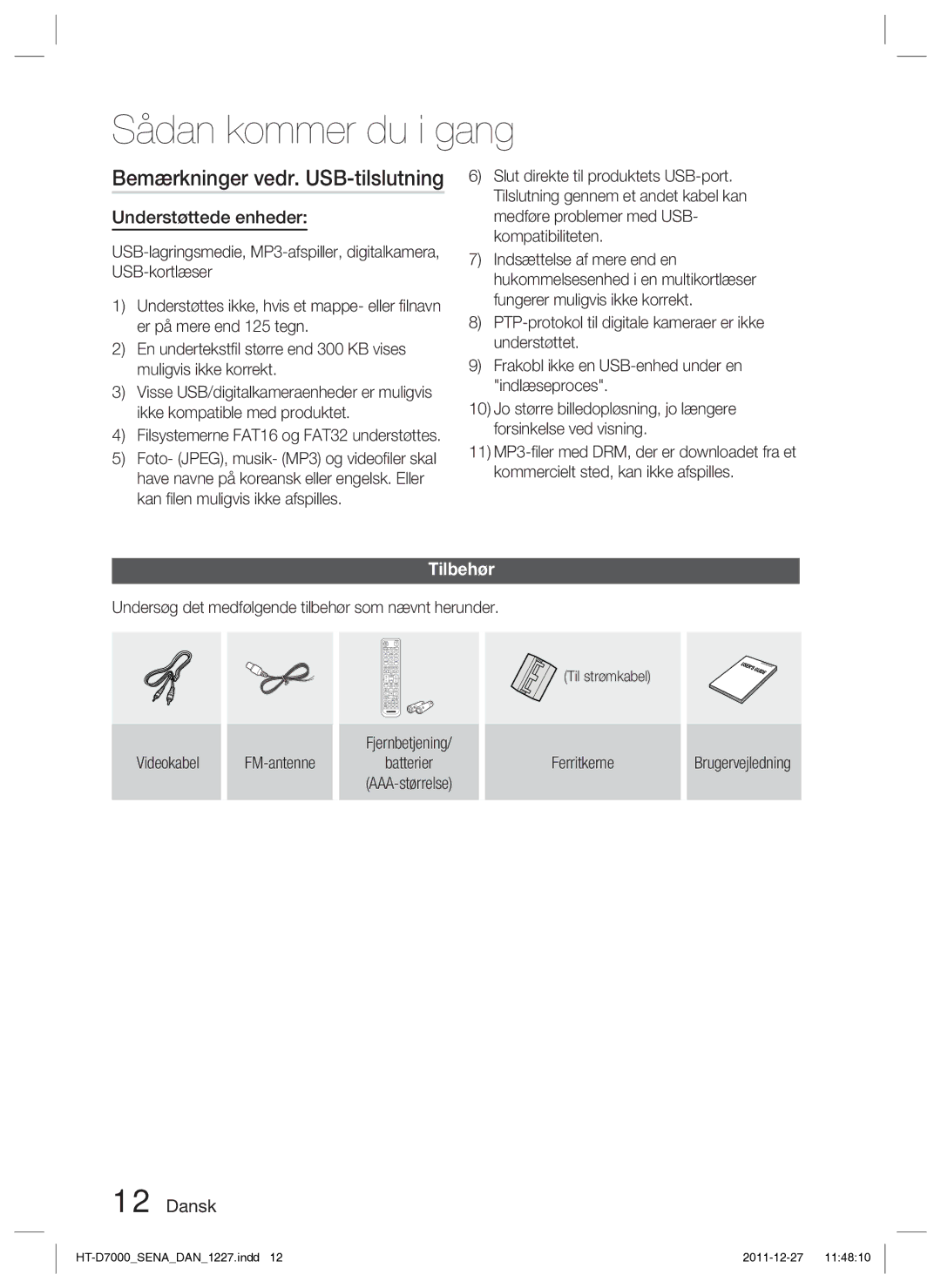 Samsung HT-D7000/XE Bemærkninger vedr. USB-tilslutning, Understøttede enheder, Tilbehør, Ferritkerne Brugervejledning 