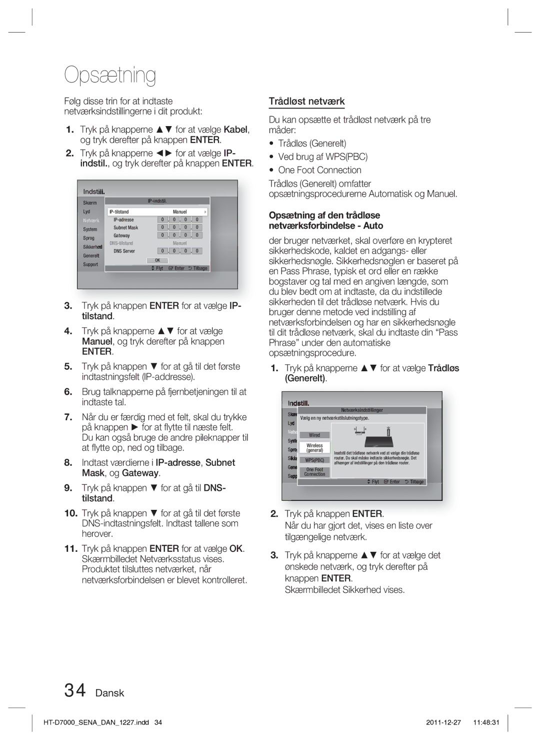 Samsung HT-D7000/XE manual Trådløst netværk, Tryk på knappen Enter for at vælge IP- tilstand 