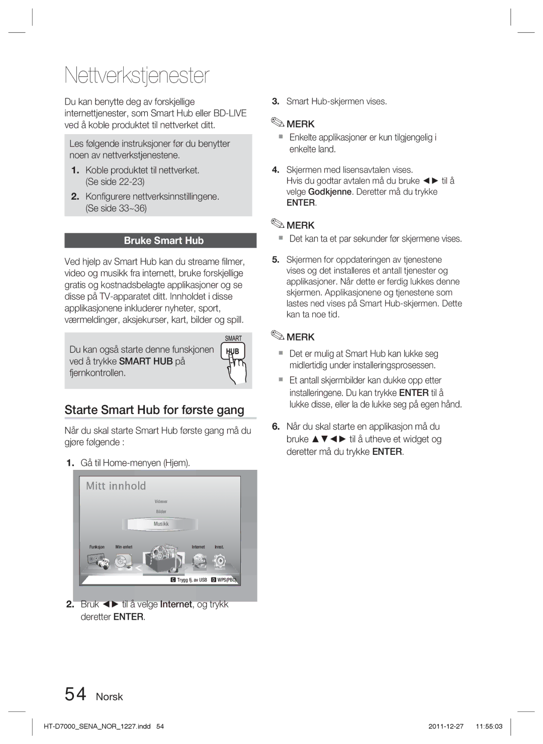 Samsung HT-D7000/XE manual Nettverkstjenester, Starte Smart Hub for første gang, Bruke Smart Hub 