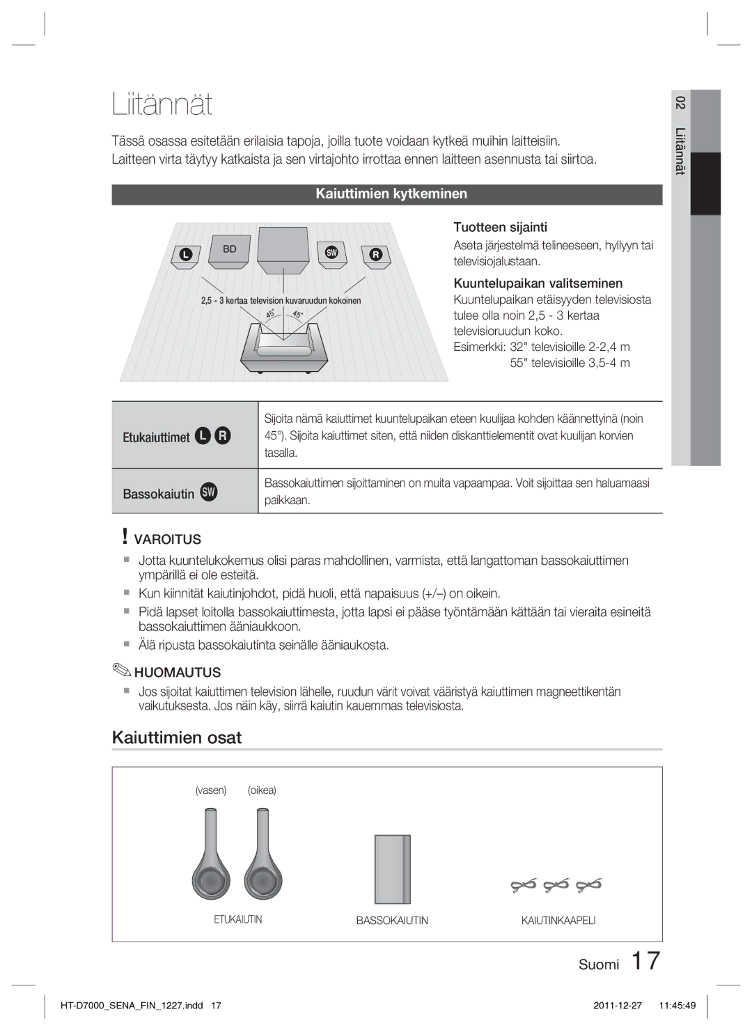 Samsung HT-D7000/XE manual Liitännät, Kaiuttimien osat, Kaiuttimien kytkeminen, Etukaiuttimet ei Bassokaiutin g 