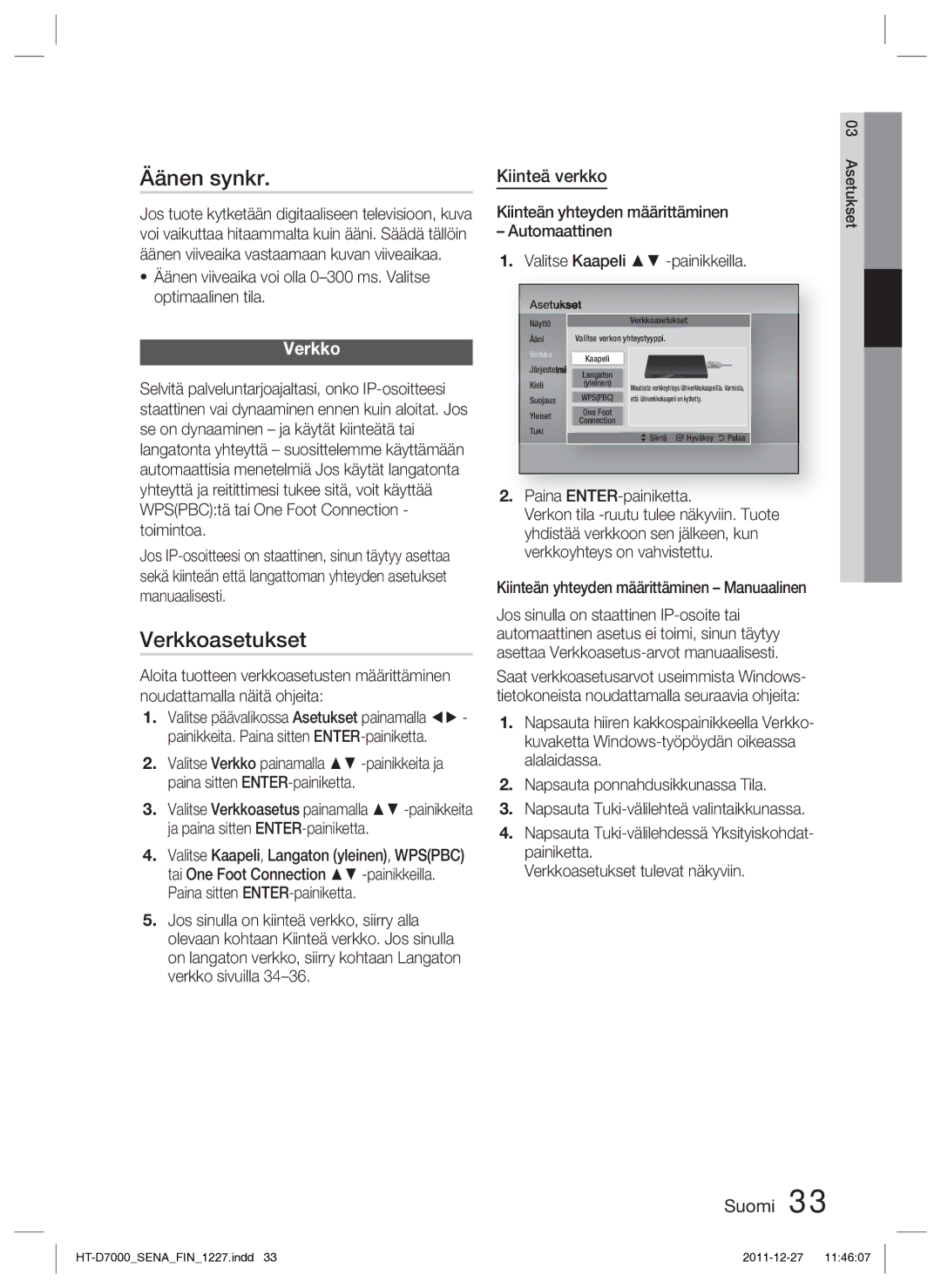 Samsung HT-D7000/XE manual Äänen synkr, Verkkoasetukset, Kiinteä verkko 