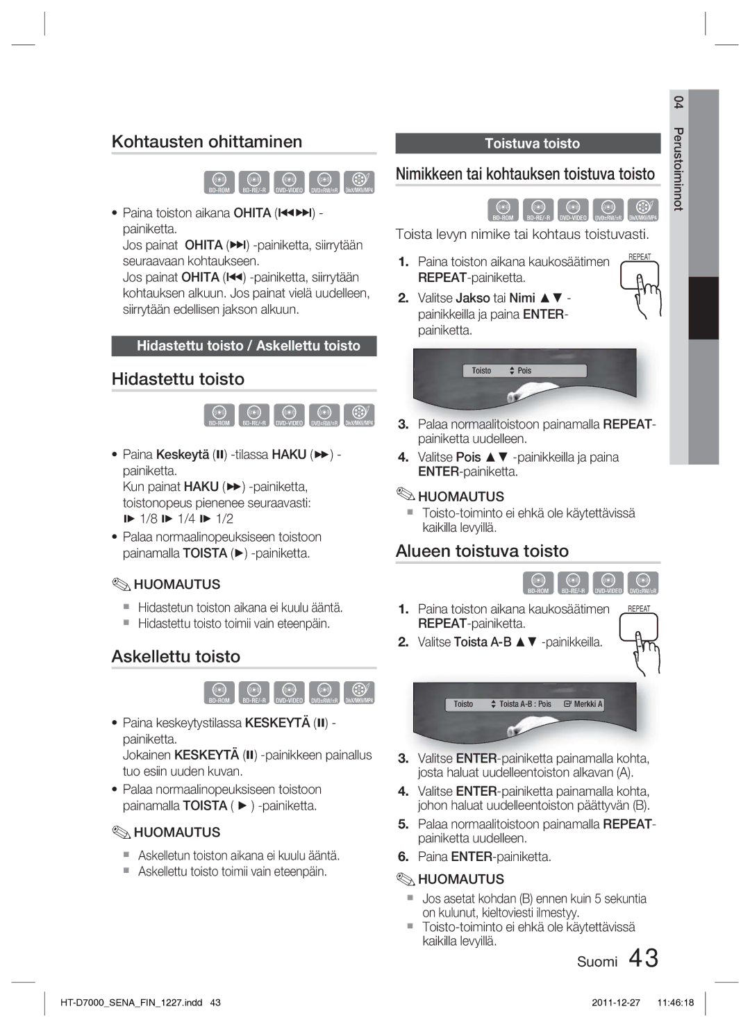 Samsung HT-D7000/XE manual Kohtausten ohittaminen, Hidastettu toisto, Askellettu toisto, Alueen toistuva toisto 