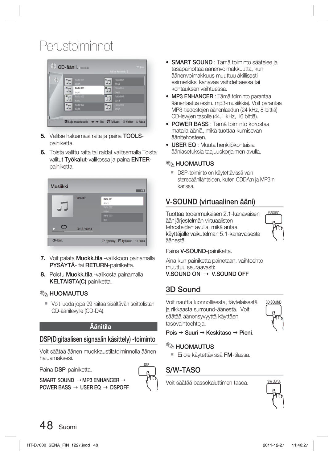 Samsung HT-D7000/XE manual Sound virtuaalinen ääni, 3D Sound, Äänitila, Smart Sound MP3 Enhancer Power Bass User EQ Dspoff 